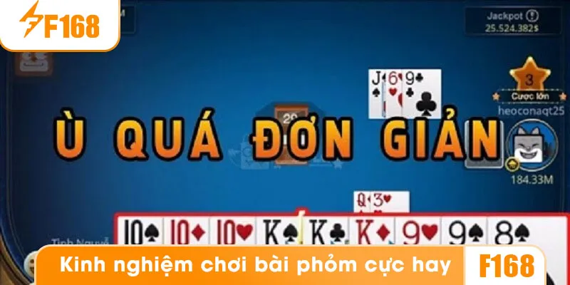 Kinh nghiệm chơi bài phỏm cực hay từ các cao thủ