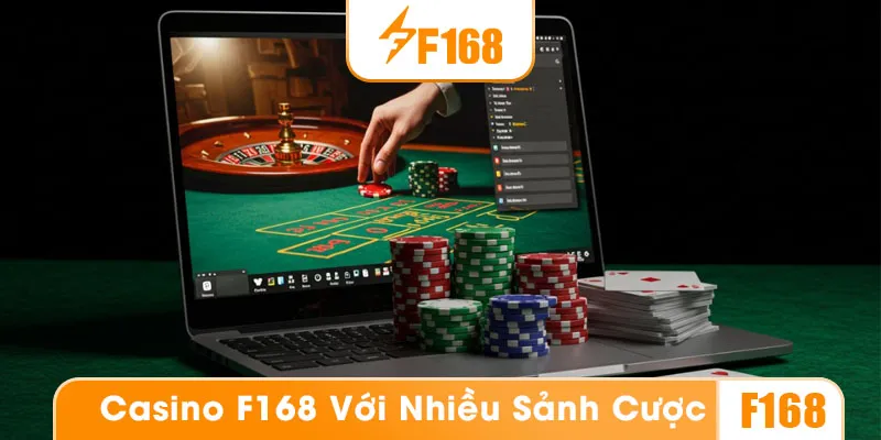 Đầy đủ các sảnh cược tại mục casino của nhà cái F168