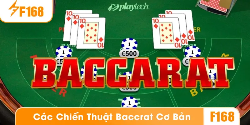 Các chiến thuật chơi baccarat phổ biến nhất
