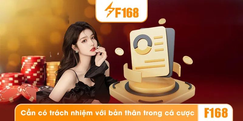 Người chơi cần tự có trách nhiệm trong hành vi cược của mình