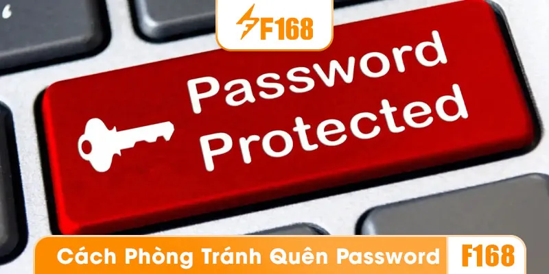 Những lưu ý khi thực hiện việc lấy lại mật khẩu f168